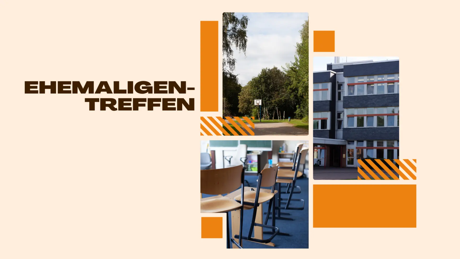 Bilder vom Schulhof, dem Gebäude und einem Klassenraum, Titel Ehemaligentreffen